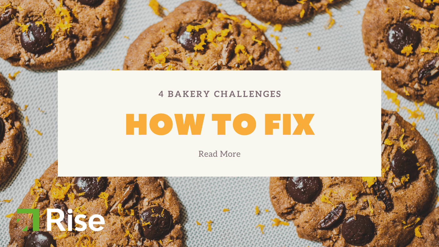 How to Fix – 4 Common Bakery Challenges